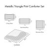 Metallic Triangle Print Comforter Set, Twin/Twin XL